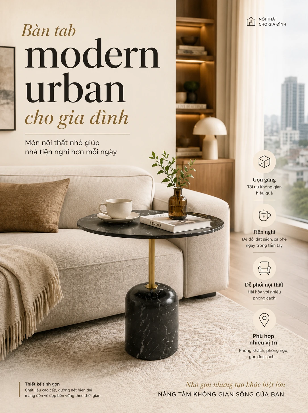 Bàn tab modern urban cho gia đình - Món nội thất nhỏ giúp nhà tiện nghi hơn mỗi ngày